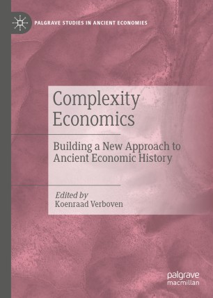 Complexity Economics: Building a New Approach to Ancient Economic History