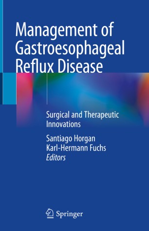 Management of Gastroesophageal Reflux Disease: Surgical and Therapeutic Innovations