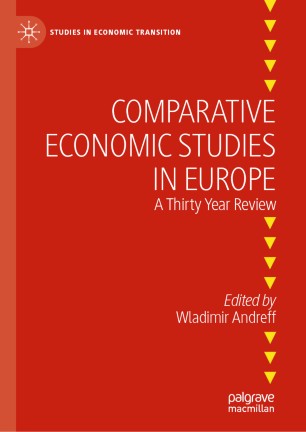 Comparative Economic Studies in Europe: A Thirty Year Review