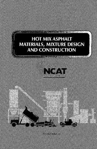 Hot mix asphalt materials, mixture design and construction