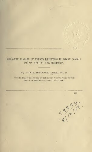 The History of Events Resulting in Indian Consolidation West of the Mississippi River