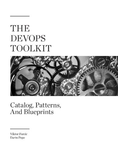 The DevOps Toolkit: Catalog, Patterns, And Blueprints