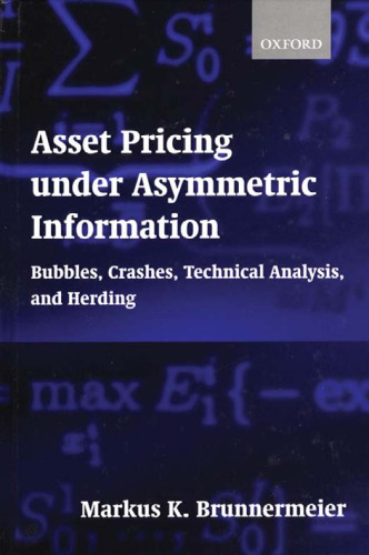 Asset pricing under asymmetric information: Bubbles, Crashes, Technical Analysis, and Herding