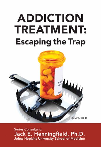 Addiction treatment : escaping the trap