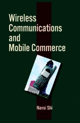 Wireless Communications and Mobile Commerce 