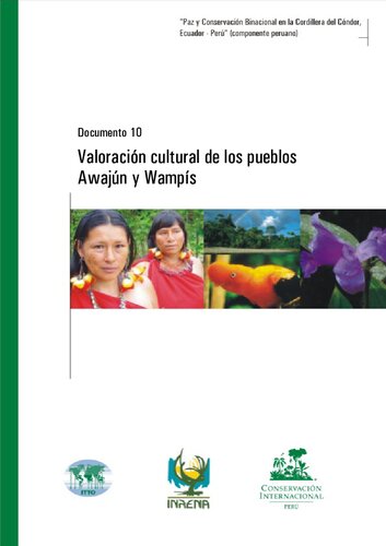 Valoración cultural de los pueblos Awajún y Wampís (Jíbaro/ Chicham)