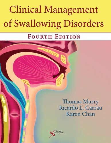 Clinical Management of Swallowing Disorders, Fourth Edition