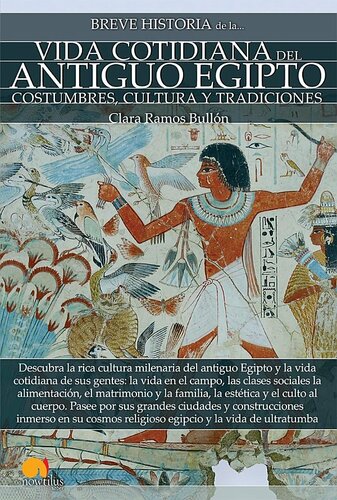 Breve historia de la vida cotidiana del Antiguo Egipto