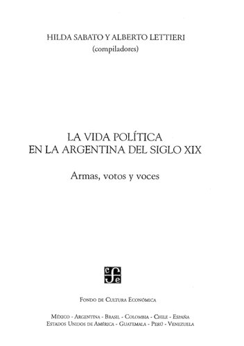 La Vida Politica En La Argentina Del Siglo XIX