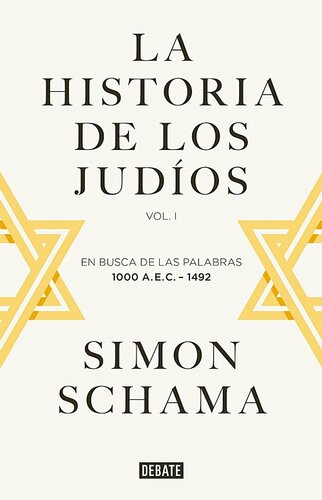 La historia de los judíos. Vol. 1 - En busca de las palabras 1000 A.E.C. - 1492