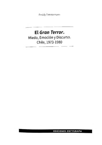 El gran terror. Miedo, emoción y discurso. Chile, 1973-1980