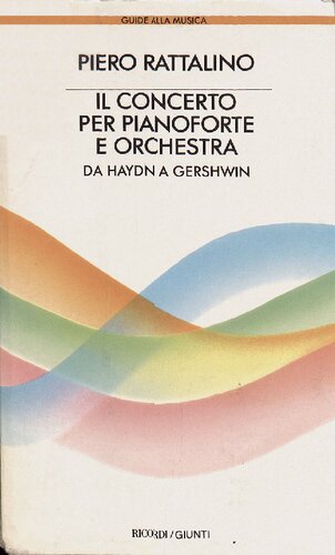 Il concerto per pianoforte e orchestra da Haydn a Gershwin