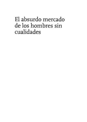 El Absurdo Mercado De Los Hombres Sin Cualidades