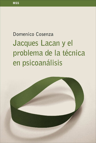 Jacques Lacan y el problema de la técnica en psicoanálisis (ESCUELA LACANIANA)