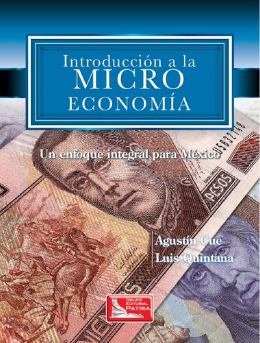 Introducció a la Microeconomía: un enfoque integral para México