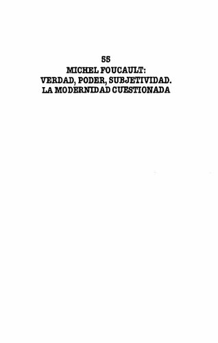 Michel Foucault: verdad, poder, subjetividad. La modernidad cuestionada