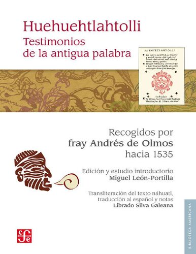 Huehuehtlahtolli : testimonios de la antigua palabra