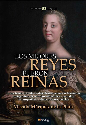 Los mejores reyes fueron reinas