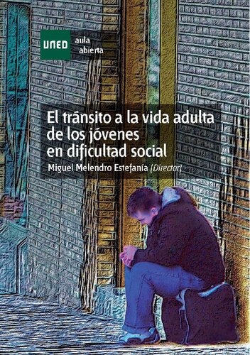 El tránsito a la vida adulta de los jóvenes en dificultad social