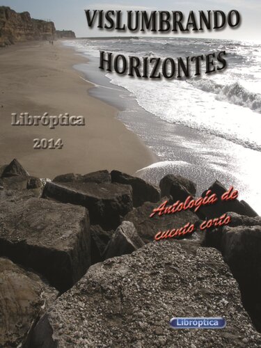 Vislumbrando Horizontes – Libróptica 2014