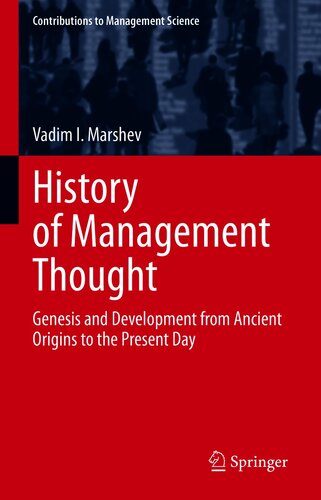 History of Management Thought: Genesis and Development from Ancient Origins to the Present Day