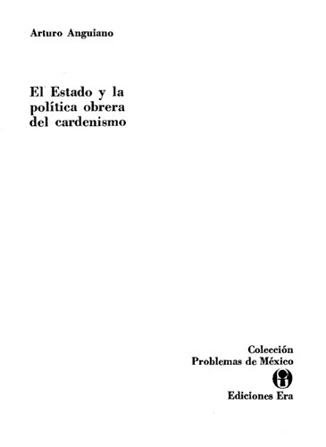 El Estado Y La Politica Obrera Del Cardenismo