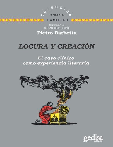 Locura y creació: El caso clínico como experiencia literaria (Terapia Familiar nº 141638) (Spanish Edition)