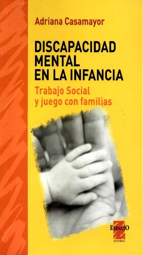 Discapacidad mental en la infancia: trabajo social y juego con familias