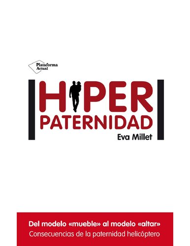 Hiperpaternidad (Spanish Edition)