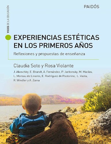 Experiencias estéticas en los primeros años. Reflexiones y propuestas de enseñan: Experiencias estéticas en los primeros años. Reflexiones y propuestas de enseñan (Spanish Edition)