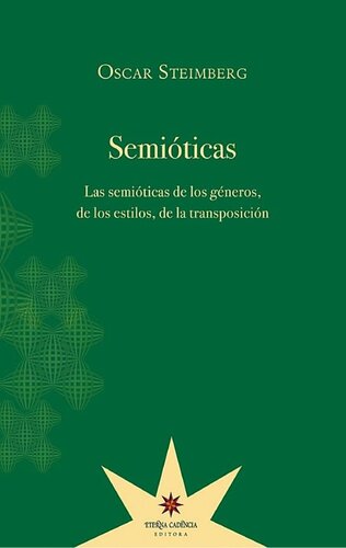 Semióticas. Las semióticas de los géneros, de los estilos, de la transposició