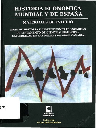 Historia Económica Mundial y de España. Materiales de Estudio