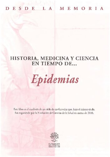 Historia Medicina Y Ciencia En Tiempos De Epidemias