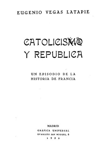 Catolicismo y República - Eugenio Vegas Latapie