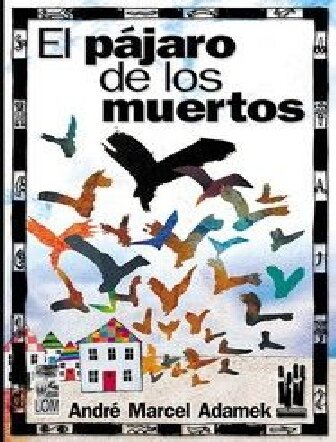 El Pajaro De Los Muertos