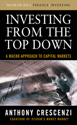 Investing from the top down: A macro approach to captial markets