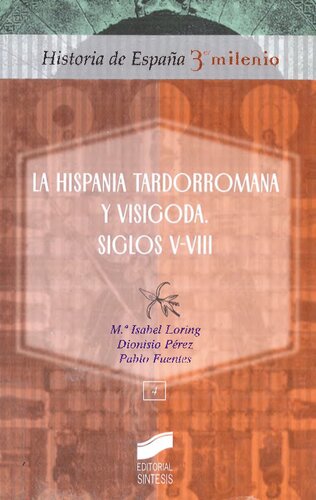 Hispania Tardorromana Y Visigoda Siglos V