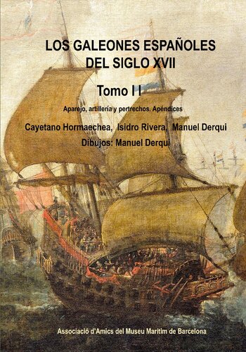 Los Galeones Españoles Del Siglo XVII - Tomo II