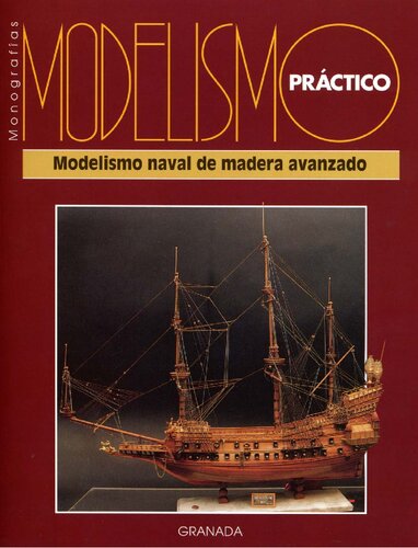 Modelismo Naval De Madera Avanzado