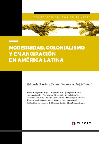 Modernidad Colonialismo Y Emancipacion En America Latina