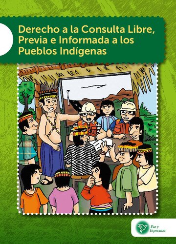 Derecho a la Consulta Libre, Previa e Informada a los Pueblos Indígenas