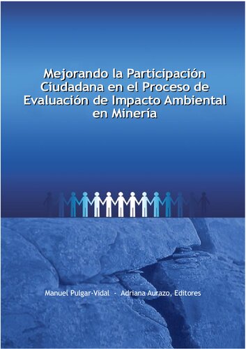 Mejorando la Participación Ciudadana en el Proceso de Evaluación de Impacto Ambiental en Minería