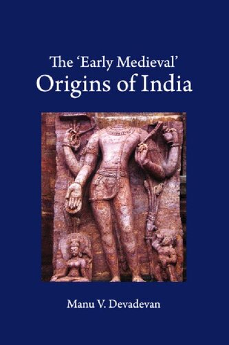 The 'Early Medieval' Origins of India