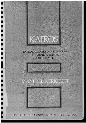 Kairos: exploraciones ocasionales en torno a tiempo y destiempo