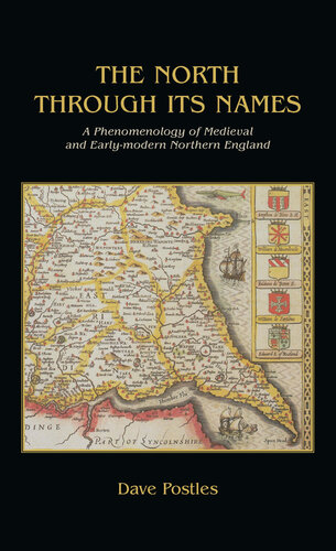 The North Through its Names: A Phenomenology of Medieval and Early-Modern Northern England