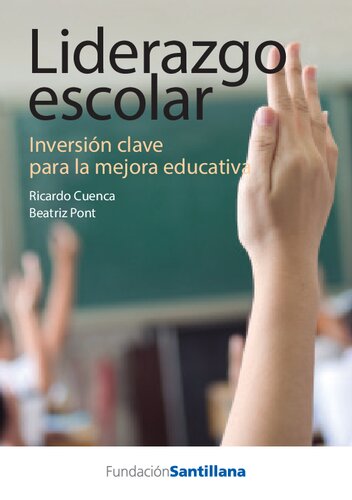 El liderazgo escolar: inversión clave para la mejora educativa