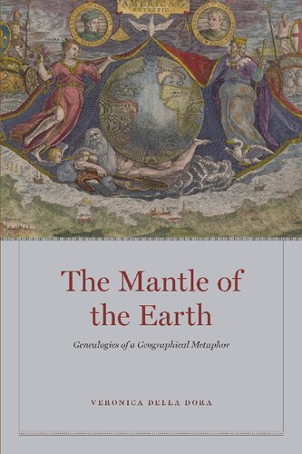 The Mantle of the Earth: Genealogies of a Geographical Metaphor