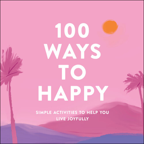 Simple Activities to Help You Live Joyfully