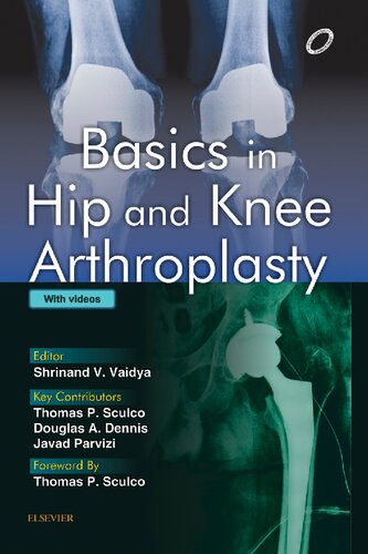 Basics in Hip and Knee Arthroplasty