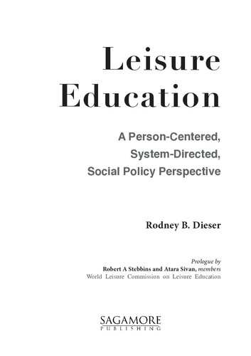 Leisure Education: A Person-Centered, System-Directed, Social Policy Perspective